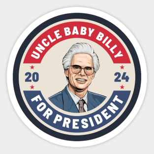 Uncle Baby Billy 24 for president 2024 Sticker